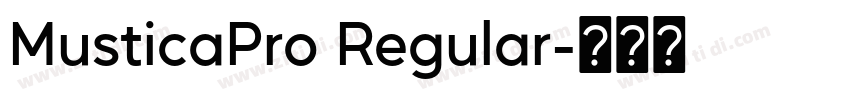 MusticaPro Regular字体转换 MusticaPro Regular字体转换